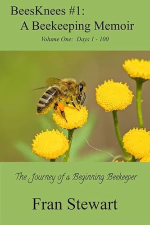 Seller image for BeesKnees #1: A Beekeeping Memoir: The Journey of a Beginning Beekeeper [Soft Cover ] for sale by booksXpress