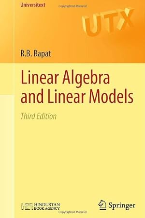 Seller image for Linear Algebra and Linear Models (Universitext) by Bapat, Ravindra B. [Paperback ] for sale by booksXpress
