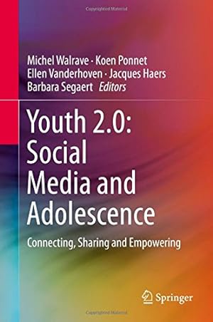 Bild des Verkufers fr Youth 2.0: Social Media and Adolescence: Connecting, Sharing and Empowering [Hardcover ] zum Verkauf von booksXpress