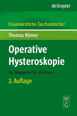 Bild des Verkufers fr Operative Hysteroskopie (Frauen ¤rztliche Taschenb ¼cher) (German Edition) by R ¶mer, Thomas [Paperback ] zum Verkauf von booksXpress