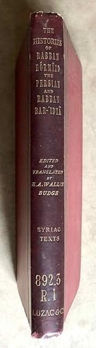 The Histories of Rabban Hormizd the Persian and Rabban Bar-Idta: The Syriac Texts edited with Eng...