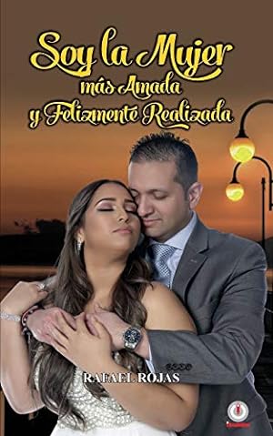 Imagen del vendedor de Soy la mujer mÃ Â¡s amada y felizmente realizada (Spanish Edition) [Soft Cover ] a la venta por booksXpress