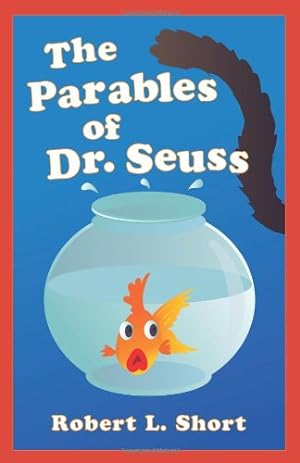 Immagine del venditore per The Parables of Dr. Seuss by Short, Robert L. [Paperback ] venduto da booksXpress