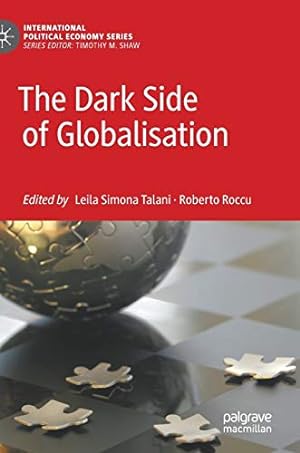 Imagen del vendedor de The Dark Side of Globalisation (International Political Economy Series) [Hardcover ] a la venta por booksXpress