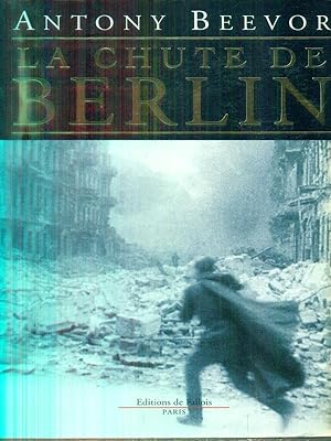 Bild des Verkufers fr La chute de Berlin zum Verkauf von Librodifaccia