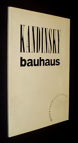 Bild des Verkufers fr Kandinsky : Bauhaus zum Verkauf von Abraxas-libris