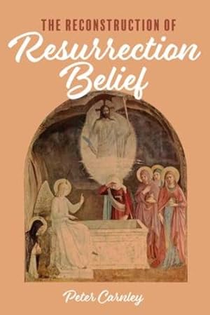 Seller image for The Reconstruction of Resurrection Belief by Carnley, Peter [Hardcover ] for sale by booksXpress