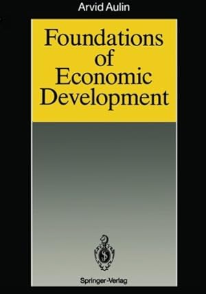 Immagine del venditore per Foundations of Economic Development by Aulin, Arvid [Paperback ] venduto da booksXpress