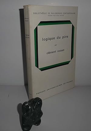 Logique du pire. Bibliothèque de philosophie contemporaine. Paris. PUF. 1971.