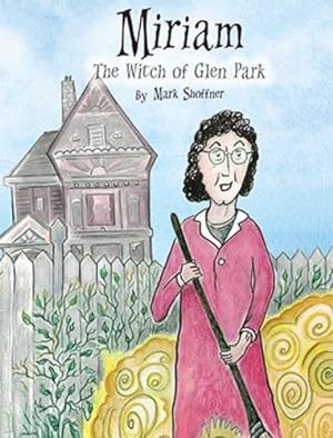 Bild des Verkufers fr Miriam: The Witch of Glen Park (Darkhouse) [Hardcover ] zum Verkauf von booksXpress
