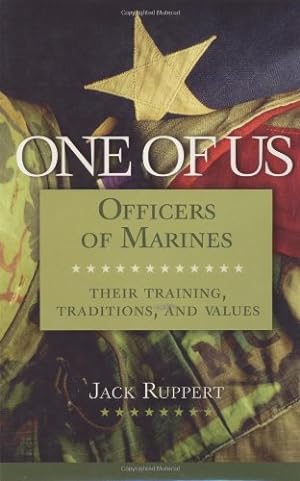 Bild des Verkufers fr One of Us: Officers of Marines--Their Training, Traditions, and Values by Ruppert, Jack [Hardcover ] zum Verkauf von booksXpress