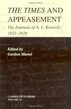 Seller image for The Times and Appeasement: The Journals of A. L. Kennedy, 1932-1939 (Camden Fifth Series) [Hardcover ] for sale by booksXpress