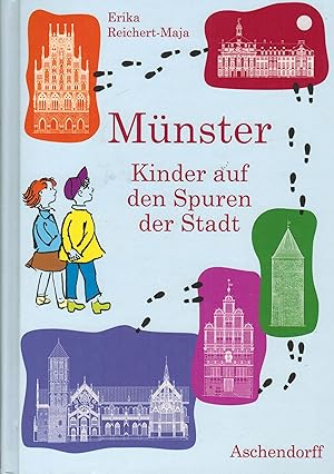 Bild des Verkufers fr Mnster - Kinder auf den Spuren der Stadt zum Verkauf von Paderbuch e.Kfm. Inh. Ralf R. Eichmann