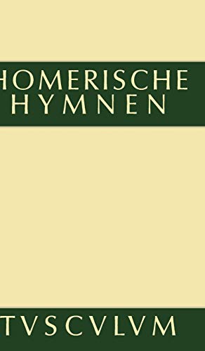 Seller image for Homerische Hymnen (Sammlung Tusculum) (German Edition) [Hardcover ] for sale by booksXpress