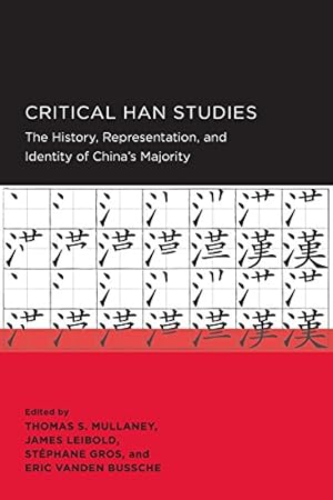 Bild des Verkufers fr Critical Han Studies (New Perspectives on Chinese Culture and Society) [Paperback ] zum Verkauf von booksXpress