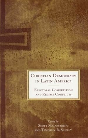 Seller image for Christian Democracy in Latin America: Electoral Competition and Regime Conflicts [Paperback ] for sale by booksXpress
