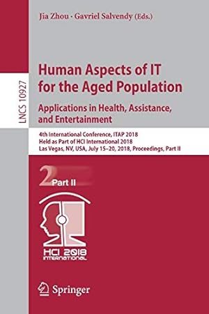 Seller image for Human Aspects of IT for the Aged Population. Applications in Health, Assistance, and Entertainment (Lecture Notes in Computer Science) [Paperback ] for sale by booksXpress