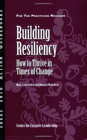 Immagine del venditore per Building Resiliency: How to Thrive in Times of Change [Soft Cover ] venduto da booksXpress