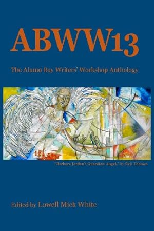 Seller image for ABWW13: The Alamo Bay Writers' Workshop Anthology by Kathryn Lane [Paperback ] for sale by booksXpress