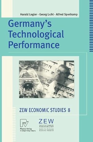 Imagen del vendedor de Germanys Technological Performance: A Study on Behalf of the German Federal Ministry of Education and Research (ZEW Economic Studies) by Legler, H., Licht, G., Spielkamp, A. [Paperback ] a la venta por booksXpress