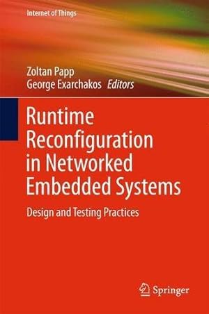 Immagine del venditore per Runtime Reconfiguration in Networked Embedded Systems: Design and Testing Practices (Internet of Things) [Hardcover ] venduto da booksXpress