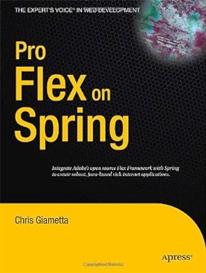 Seller image for Pro Flex on Spring (Expert's Voice in Web Development) by Giametta, Chris [Paperback ] for sale by booksXpress
