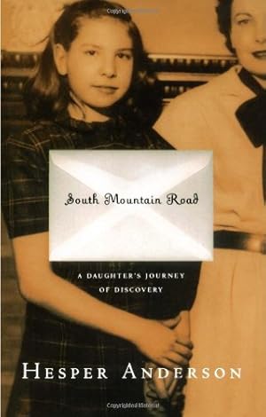 Seller image for South Mountain Road: A Daughter's Journey of Discovery by Anderson, Hesper [Paperback ] for sale by booksXpress