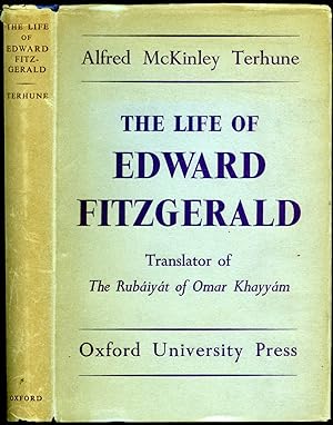 Seller image for The Life of Edward FitzGerald | Translator of The Rubiyt of Omar Khayym for sale by Little Stour Books PBFA Member