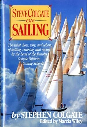 Seller image for Steve Colgate on Sailing by Colgate, Steve [Hardcover ] for sale by booksXpress