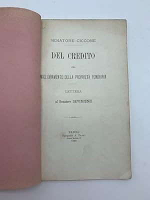 Immagine del venditore per Del credito pel miglioramento della proprieta' fondiaria. Lettera al Senatore Devincenzi SEGUE Del credito per i miglioramenti stabili agrari e per la trasformazione delle colture venduto da Coenobium Libreria antiquaria