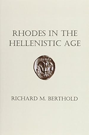 Seller image for Rhodes in the Hellenistic Age by Berthold, Richard M. [Paperback ] for sale by booksXpress