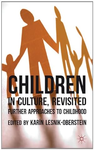 Immagine del venditore per Children in Culture, Revisited: Further Approaches to Childhood [Hardcover ] venduto da booksXpress