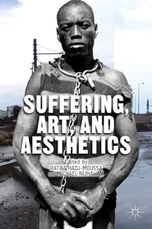 Immagine del venditore per Suffering, Art, and Aesthetics [Hardcover ] venduto da booksXpress