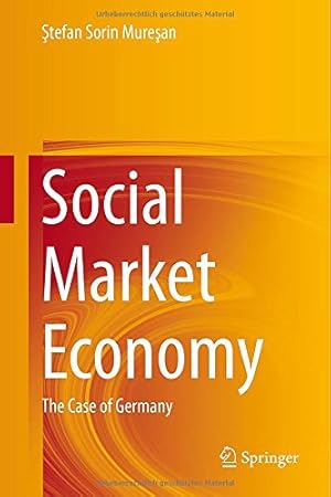 Immagine del venditore per Social Market Economy: The Case of Germany by Muresan, Stefan Sorin [Hardcover ] venduto da booksXpress