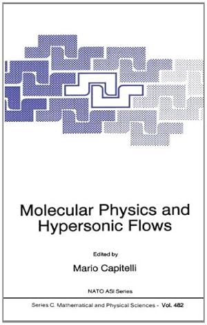 Immagine del venditore per Molecular Physics and Hypersonic Flows (Nato Science Series C:) [Hardcover ] venduto da booksXpress