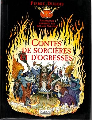 Seller image for Contes de sorcires et d'ogresses. Anthologie illustre for sale by L'ivre d'Histoires