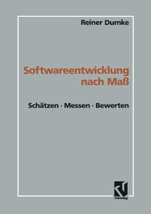 Bild des Verkufers fr Softwareentwicklung nach Ma : Schätzen · Messen · Bewerten (German Edition) by Dumke, Reiner [Paperback ] zum Verkauf von booksXpress