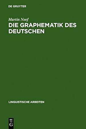 Seller image for Die Graphematik des Deutschen (Linguistische Arbeiten) (German Edition) by Neef, Martin [Hardcover ] for sale by booksXpress
