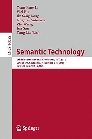Immagine del venditore per Semantic Technology: 6th Joint International Conference, JIST 2016, Singapore, Singapore, November 2-4, 2016, Revised Selected Papers (Lecture Notes in Computer Science) [Paperback ] venduto da booksXpress