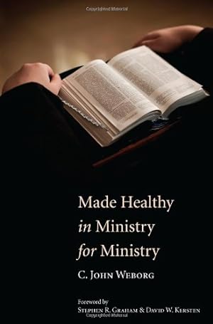 Seller image for Made Healthy in Ministry for Ministry: by Weborg, C. John [Paperback ] for sale by booksXpress
