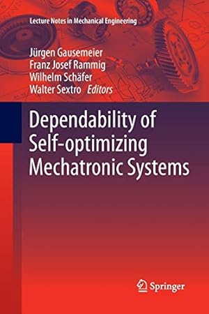 Seller image for Dependability of Self-Optimizing Mechatronic Systems (Lecture Notes in Mechanical Engineering) [Soft Cover ] for sale by booksXpress