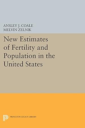 Seller image for New Estimates of Fertility and Population in the United States (Office of Population Research) by Coale, Ansley Johnson, Zelnik, Melvin [Paperback ] for sale by booksXpress