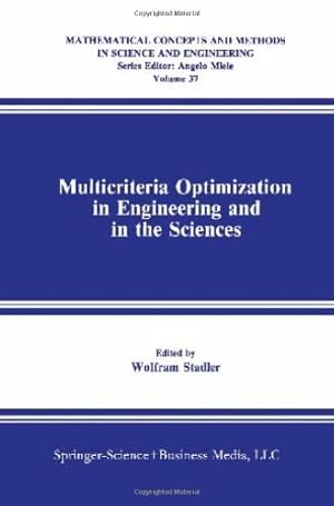 Immagine del venditore per Multicriteria Optimization in Engineering and in the Sciences (Mathematical Concepts and Methods in Science and Engineering) [Paperback ] venduto da booksXpress