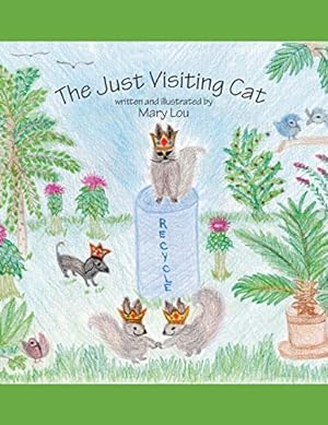 Seller image for The Just Visiting Cat [Hardcover ] for sale by booksXpress