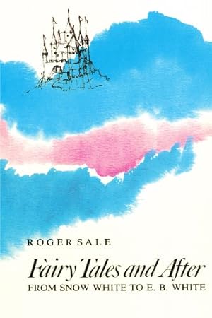 Seller image for Fairy Tales and After: From Snow White to E. B. White (Harvard Paperbacks) by Sale, Roger [Paperback ] for sale by booksXpress