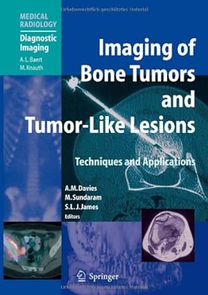 Image du vendeur pour Imaging of Bone Tumors and Tumor-Like Lesions: Techniques and Applications (Medical Radiology) [Hardcover ] mis en vente par booksXpress