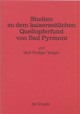 Studien zu dem kaiserzeitlichen Quellopferfund von Bad Pyrmont