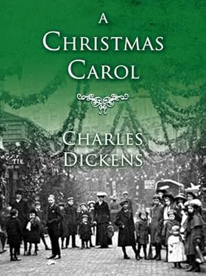 Immagine del venditore per A Christmas Carol: In Prose Being a Ghost Story of Christmas by Dickens, Charles [Paperback ] venduto da booksXpress