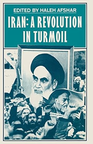 Seller image for Iran: A Revolution in Turmoil [Paperback ] for sale by booksXpress