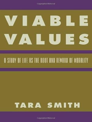 Seller image for Viable Values: A Study of Life as the Root and Reward of Morality by Smith, Tara [Paperback ] for sale by booksXpress